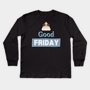 Good Friday and crucifix Kids Long Sleeve T-Shirt